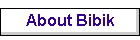 About Bibik